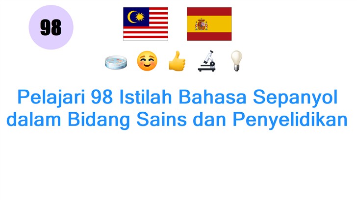 Pelajari 98 Istilah Bahasa Sepanyol dalam Bidang Sains dan Penyelidikan